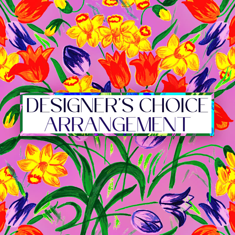 Designer’s Choice Arrangement